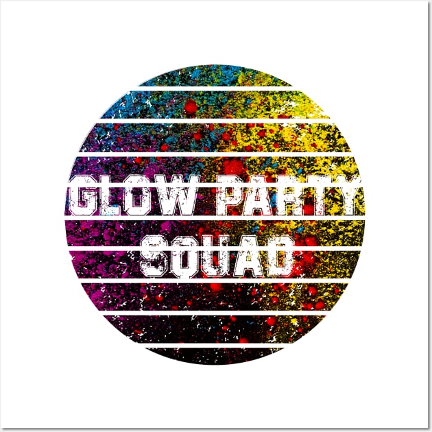 Glow Party Squad Paint Splatter Wall Art by Retro Vintage